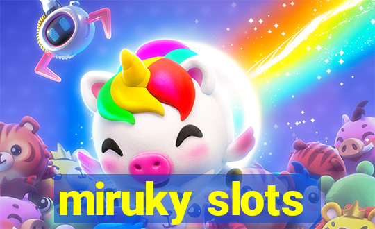 miruky slots